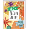 Topp Bücher>Buch "100 x Fröbelsterne"