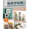 Topp Bücher>Buch "Beton. Das große Werk- und Ideenbuch"