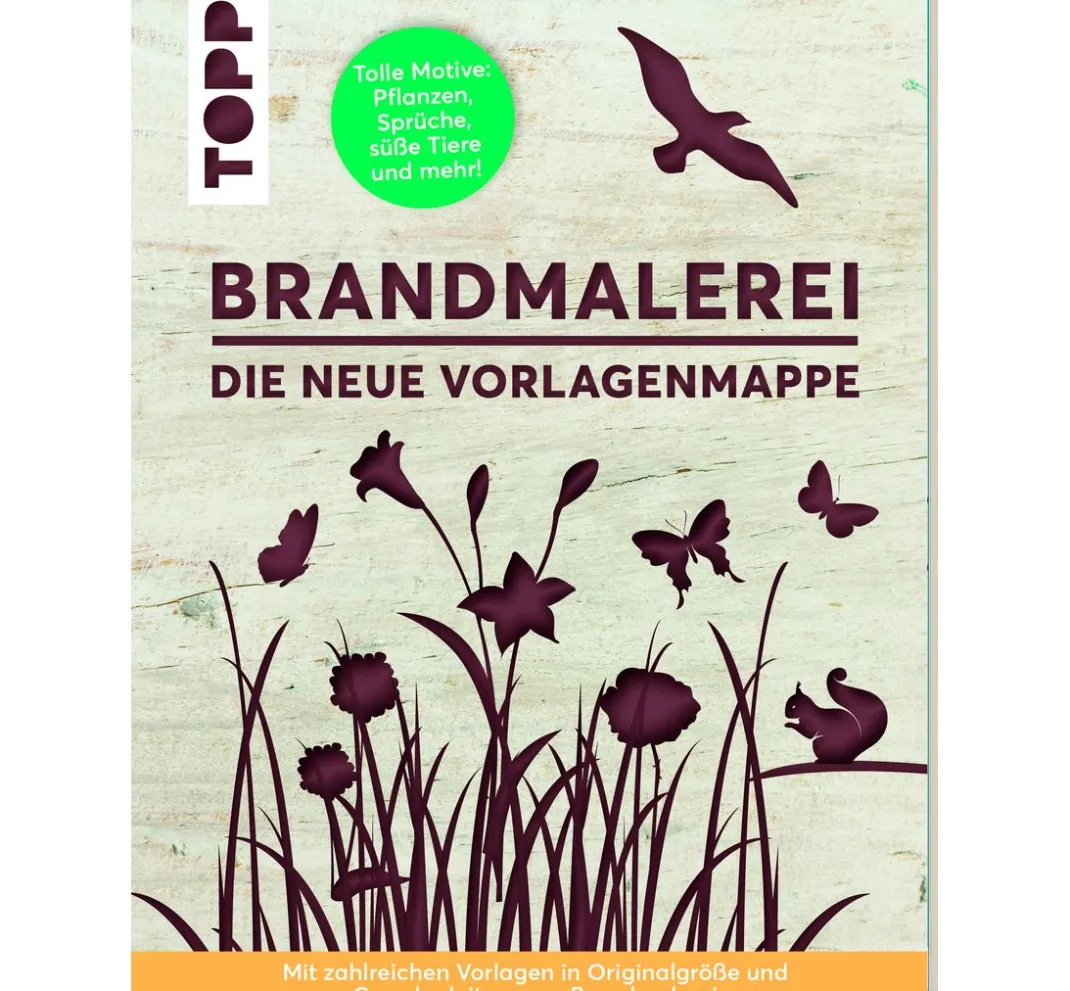 Topp Bücher|Brandmalerei>Buch "Brandmalerei - Die neue Vorlagenmappe"