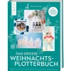 Topp Plotten|Bücher>Buch "Das große Weihnachts-Plotterbuch"