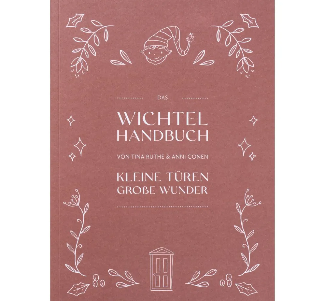 HobbyFun Bücher|Bücher>Buch "Das Wichtel Handbuch "Kleine Türen - Große Wunder"