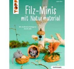 Topp Bücher>Buch "Filz-Minis mit Naturmaterial (kreativ.kompakt)"