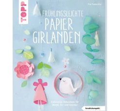 Topp Bücher>Buch "Frühlingsleichte Papiergirlanden" (kreativ.kompakt)