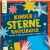 Kinder Topp Kinderbücher|Bücher>Buch "Kinder-Sterne-Bastelblock"