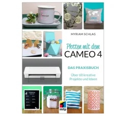 mitp Bücher|Bücher>Buch "Plotten mit dem Cameo 4"