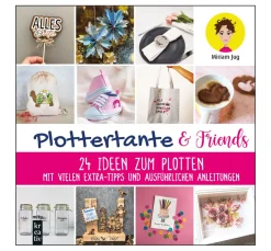 mitp Bücher|Bücher>Buch "Plottertante & Friends: 24 Ideen zum Plotten"