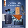 Topp Schnittmuster|Nähanleitungen>Buch "Praktische Hüllen und Taschen nähen"