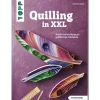 Topp Quilling|Bücher>Buch "Quilling in XXL"