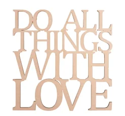 Rayher Holz, Mdf & Pappmaché>Holzschrift "Do all things with love"