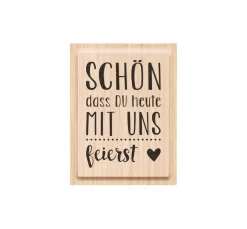 Heyda Stempel & Zubehör|Scrapbooking>Holzstempel "Schön, dass du heute mit uns feierst"